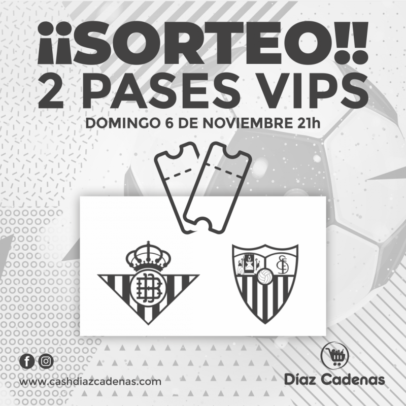 Bases Legales sorteo pases VIP Betis-Sevilla